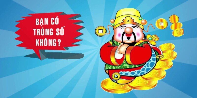 Xổ số Thần Tài - Cơ hội làm giàu cực lớn trong tầm tay 6 Hình thức cá cược phổ biến trong xổ số Thần Tài